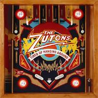 The Zutons : Tired of Hanging Around